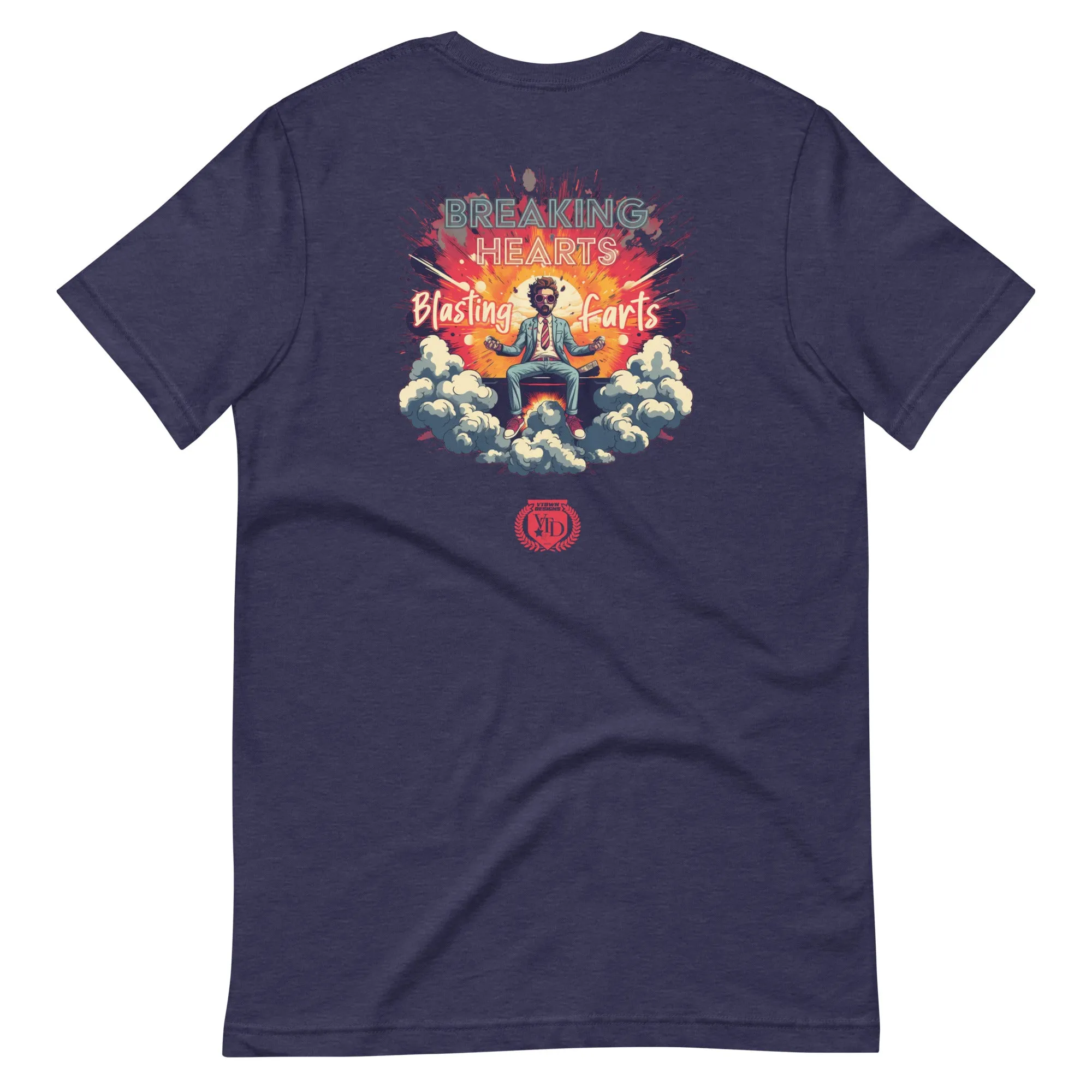 Breaking Hearts Blasting Farts Soft Tee Men's Edition