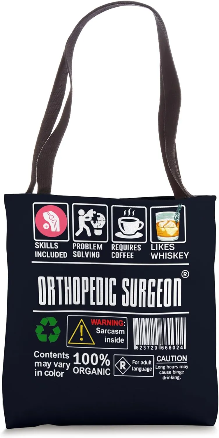 Orthopedic Surgeon Skills Included Problem Solving Doctor Tote Bag