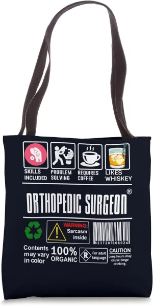Orthopedic Surgeon Skills Included Problem Solving Doctor Tote Bag